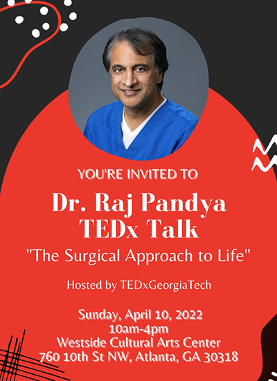 You're Invited To Dr. Raj Pandya TEDx Talk